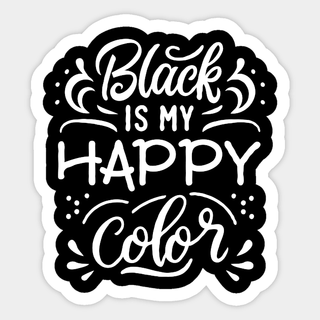 Black Is My Happy Color, Black Color Lovers Sticker by Chrislkf